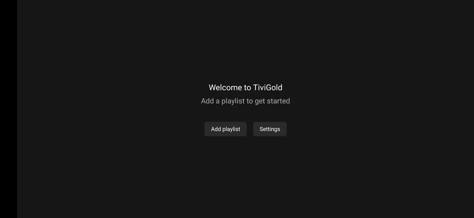 TiviGold welcome screen with add playlist and settings options